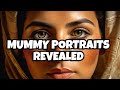 The Mystery of Fayum Mummy Portraits