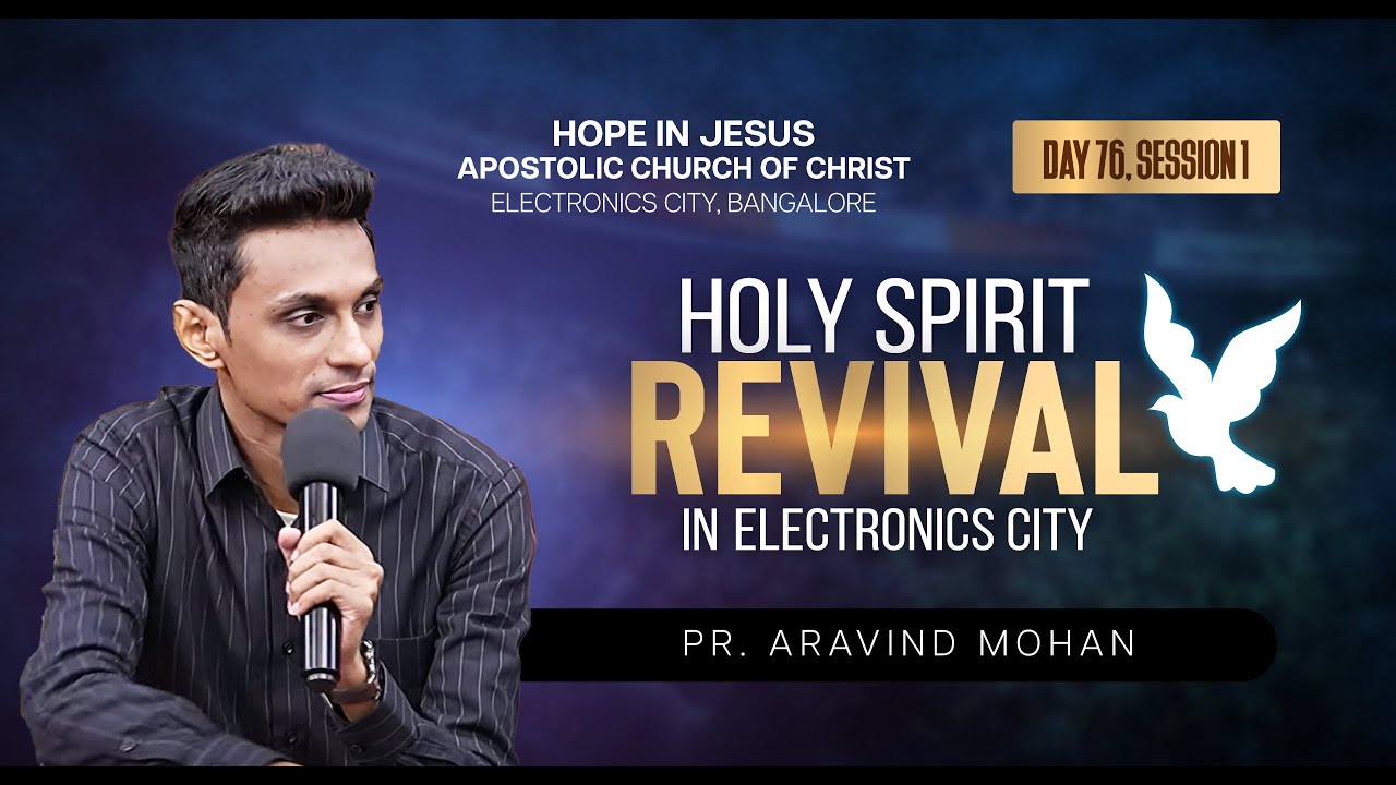 Holy Spirit Revival | Day 76 | Pr. Aravind Mohan | Morning Session