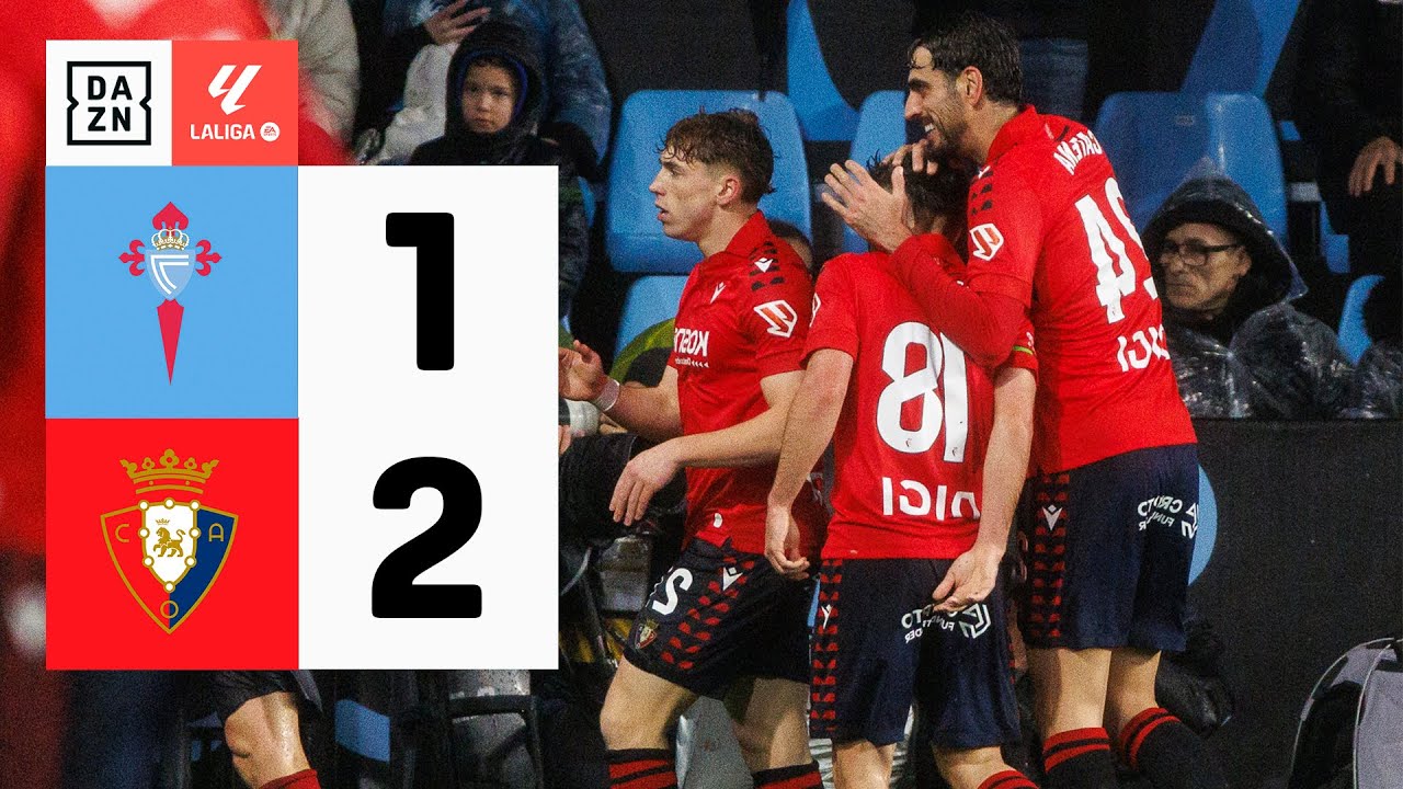 Celta vs CA Osasuna (1-2) | Resumen y goles | Highlights LALIGA EA ...