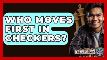 Who Moves First In Checkers? - The Board Game Xpert