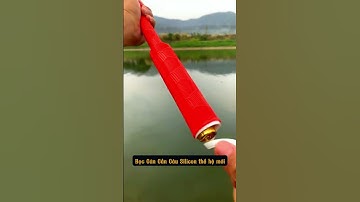 Bọc Cán Cần Câu Tay Silicon Bản Năng Cấp