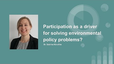 MSCL Colloquium: Participation as a driver for solving complex environmental policy problems?