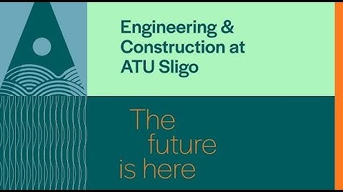 Engineering & Construction at ATU Sligo 2023/2024