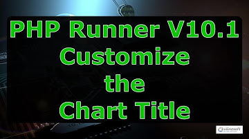 PHP Runner V10.1 Customize the Chart Title