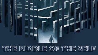 The Riddle of the Self: from Sam Harris' book "Waking Up"