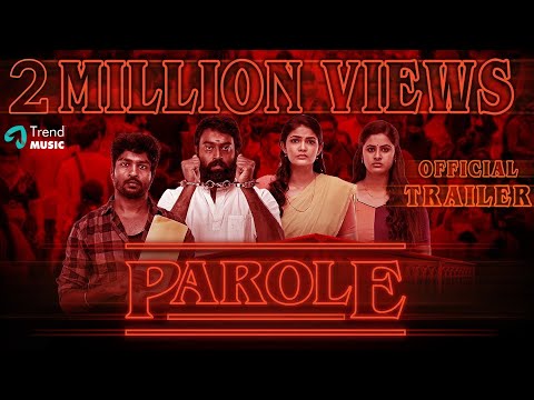 PAROLE - Official Trailer | R S Karthiik, Linga, Kalpika, Monisha Murali | Dwarakh Raja