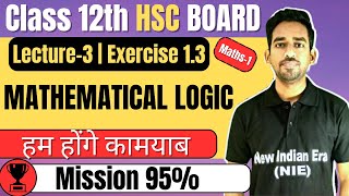 (L3) Exercise 1.3 1. Mathematical Logic Class 12th Maths1 #newindianera #conceptbatch