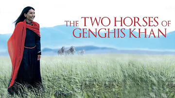THE TWO HORSES OF GENGHIS KHAN Trailer