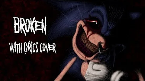 BROKEN WITH LYRICS COVER (ft Starwolf)