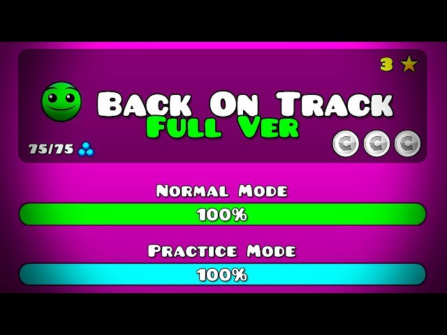 BACK ON TRACK FULL VERSION BY: BJVDIMAFELIX || Geometry Dash 2.11 class=