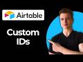 How To Create Custom IDs Using Airtable (Step-By-Step)