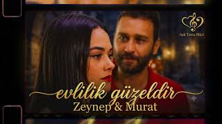 Evlilik Güzeldir Murat & Zeynep Duygusal Tema