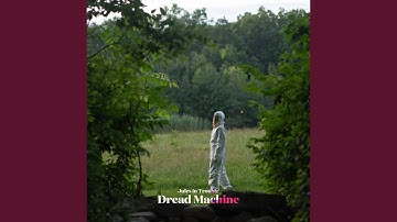 Dread Machine