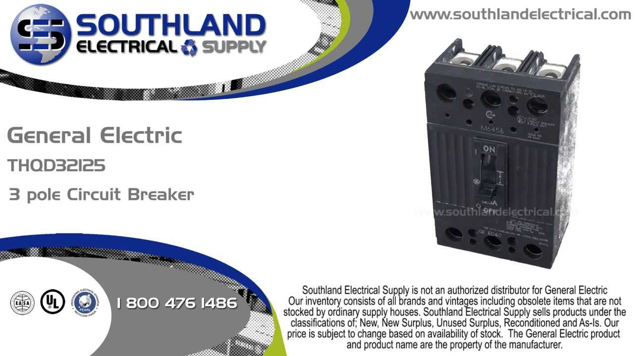 General Electric THQD32125, 125 Amp, 240 Volt, 3 Pole Circuit Breaker