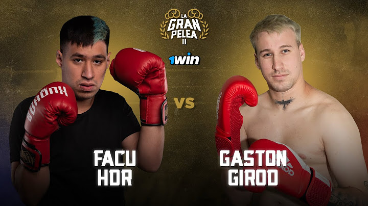 FACU HDR vs GASTÓN GIROD | PELEA COMPLETA | LA GRAN PELEA 2