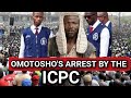 OMOTOSHOS ARREST UNCOVERED ICPC INTERVENTION AS IS ÃÇÇŮSËD OF FÂLSÉ JUDGEMENT OMOTOSHOS ARREST UNCOVERED ICPC INTERVENTION AS IS ÃÇÇŮSËD OF FÂLSÉ JUDGEMENT