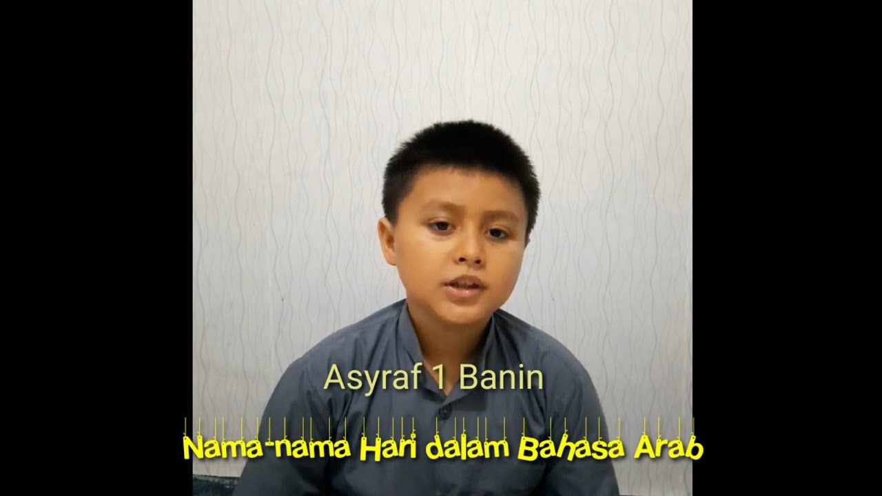 Nama Hari Dalam Bahasa Arab Asyraf 1 Banin Youtube