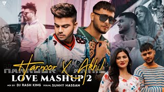 Harnoor X Akhil - Love Mashup 2 Waalian X Bachalo X Chan Vekhya Dj Rash King Sunny Hassan