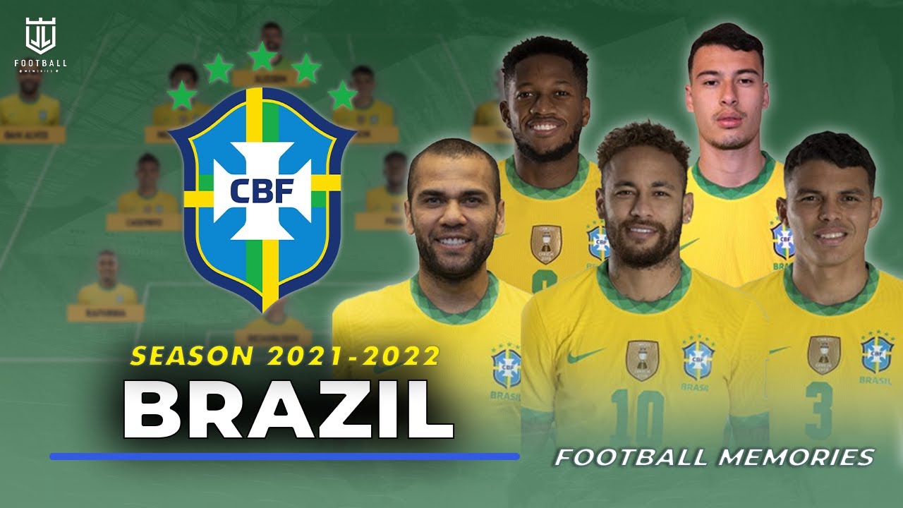 Brazil National Football Team - Official Squad, Jersey and Line up 2022