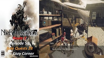 Nier: Automata Route C - Episode 58 - Side Quests 28 The Twins + Sorting Trouble 3 - The Cozy Corner