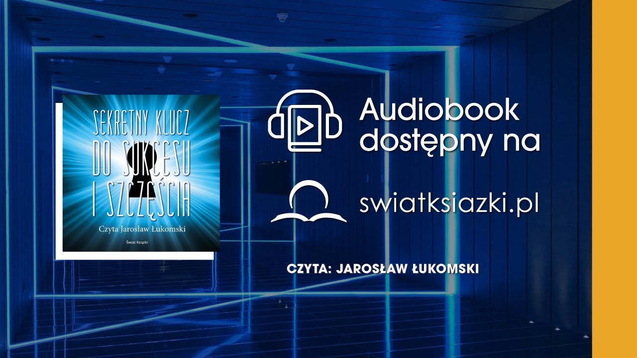 Fragment audiobooka "Sekretny klucz do sukcesu i szczęścia" Josepha Murphego