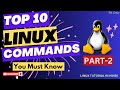 Linux Commands You Need To Know || Part - 2 || Complete Linux Commands -SN Linux