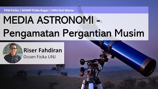 #p2m2020 media astronomi - pengamatan pergantian musim riser fahdiran