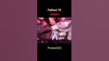 Fallout 76 Aliens #gaming #praise222 #aliens #fallout76  #falloutgameplay