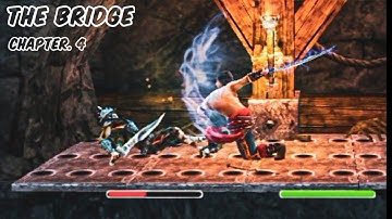 THE BRIDGE Chapter 4 : Prince Of Persia Shadow And The Flame | Android Gameplay