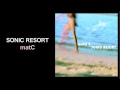 SONIC RESORT- matC(DUSTRAX Records)