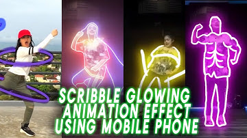 Scribble Glowing Animation Effect Using Mobile Phone