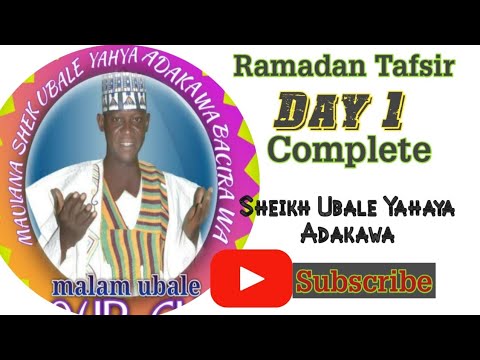 Tafsir 1 Complete Daga Zawiyyar Sheikh Ubale Yahaya Adakawa Da ...