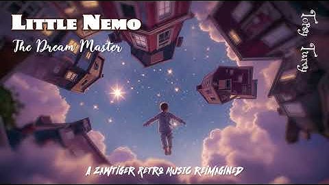 Little Nemo: Topsy-Turvy (NES) — Cinematic Orchestral Reimagining of Capcom’s Classic Game Music