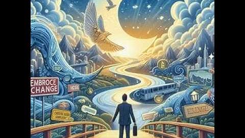Embrace Change: A Journey of Discovery and Resilience