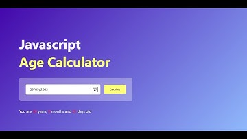 How To Build Age Calculator App Using HTML CSS And JavaScript