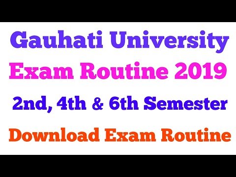 Gauhati University Exam Routine 2019 – 2nd, 4th & 6th Semester