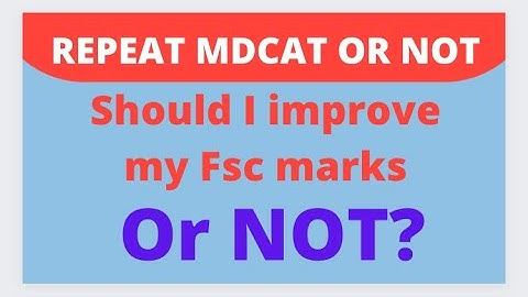 Should I repeat MDCAT or not|| MDCAT preparation 2022|| tips to study effective. #Dr_mohsin_javed