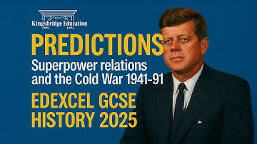 GCSE HISTORY 2025 PREDICTIONS: SUPERPOWER RELATIONS AND THE COLD WAR (EDEXCEL)
