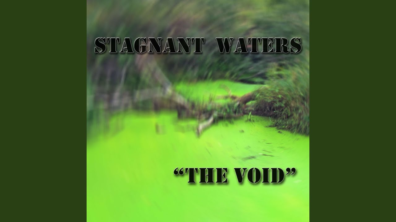 Stagnant Waters YouTube