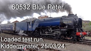 60532 Blue Peter. First loaded test run from Kidderminster? 25/03/24.