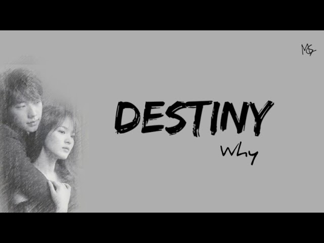 [Han|Rom|Indo] WHY - Destiny 운명 (풀하우스 Full House OST) Lyrics class=