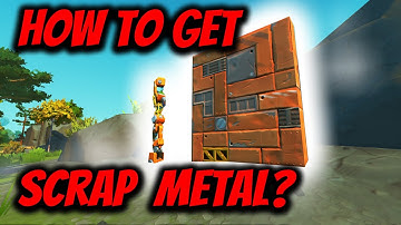 How to get scrap metal in scrap mechanic survival  Beginners Tips