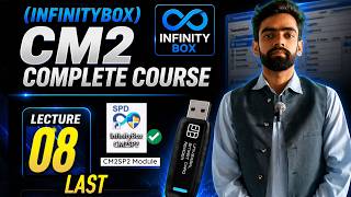 🏁 Lecture 8 Last CM2SP2 Full Tutorial Urdu 🔓 | FRP Unlock, Flashing &amp; Repair Complete Guide 📱🔥