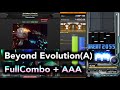 Beyond Evolution(A) FullCombo + AAA