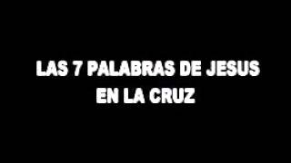 Sermón de las 7 palabras de Jesús en la cruz