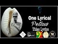 One lyrical  petaw   lyrics   prod by omzo beatz