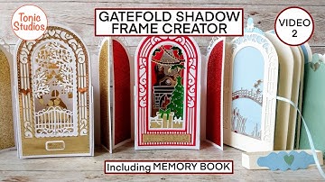 Tonic Studios - Memory Book with  Gatefold Shadow Frame Creator  VIDEO 2