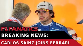 Breaking News: Carlos Sainz Joins Ferrari!