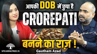 1, 3, 5, 6 Will Definitely Make You Rich! 2026 Numerology Predictions & Power of DOB । Gautham Azad Profile