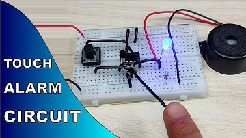 Touch Alarm Circuit using 555 Timer IC | Touch Sensor | Touch alarm project